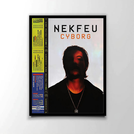 Poster officiel de l'album "Cyborg" (2016) du rappeur français Nekfeu. Parfait pour les fans de rap français.