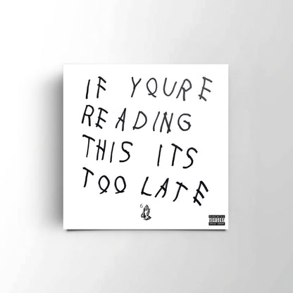 Drake - If You're Reading This It's Too Late